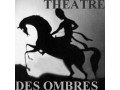 Lire la suite... : Le Théâtre des Ombres